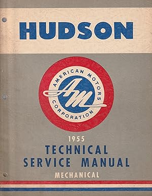 Imagen del vendedor de Hudson 1955 Technical Service Manual 'Mechanical' for the 1955 'Hornet', 'Wasp', and 'Rambler' Series (HAS 55-1003-H) a la venta por Book Booth