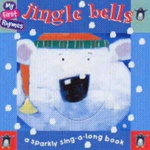 Bild des Verkufers fr Jingle Bells (My First Rhymes S.) zum Verkauf von WeBuyBooks