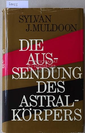 Seller image for Die Aussendung des Astralkrpers. for sale by Antiquariat hinter der Stadtmauer