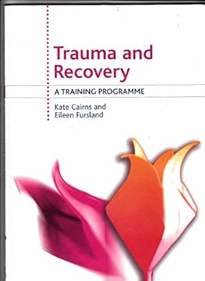 Seller image for Trauma and Recovery: A Training Programme for sale by WeBuyBooks