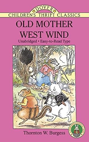 Image du vendeur pour Old Mother West Wind (Children's Thrift Classics) mis en vente par WeBuyBooks
