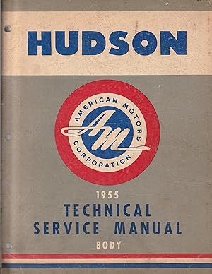 Imagen del vendedor de Hudson 1955 Technical Service Manual 'Body' for the 1955 'Hornet', 'Wasp', and 'Rambler' Series (HAS 55-1002-H) a la venta por Book Booth
