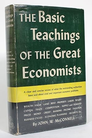 The Basic Teachings of the Great Economists