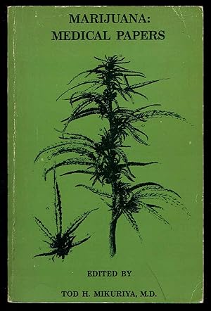 Marijuana: Medical Papers 1839-1972