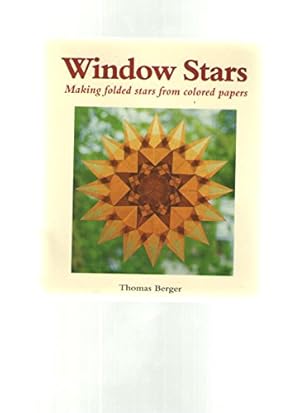 Imagen del vendedor de Window Stars, Making Folded Stars from Colored Papers a la venta por WeBuyBooks