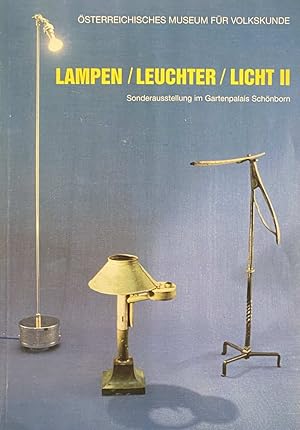 Seller image for Lampen, Leuchter, Licht II. Sonderausstellung im Gartenpalais Schnborn for sale by Antiquariaat Schot