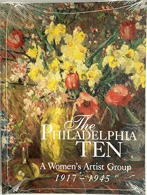 Immagine del venditore per The Philadelphia Ten: A Women's Artist Group 1917-1945 venduto da Ivy Ridge Books/Scott Cranin