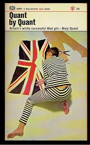 Imagen del vendedor de Quant by Quant: Britain's wildly successsful Mod girl - Mary Quant a la venta por Bookworks