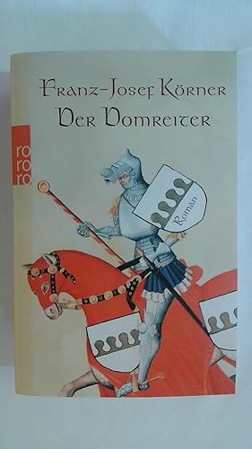 Bild des Verkufers fr DER DOMREITER. HISTORISCHER ROMAN. zum Verkauf von Buchmerlin
