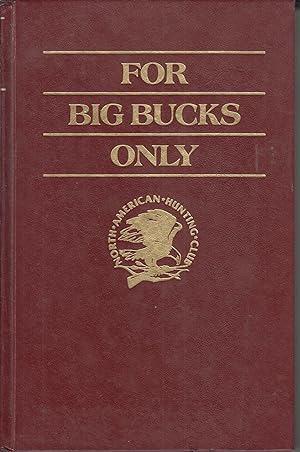 Bild des Verkufers fr For Big Bucks Only zum Verkauf von Robinson Street Books, IOBA