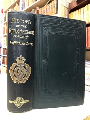 The History of the Rifle Brigade (The Prince Consort's Own), Formerly the 95th.