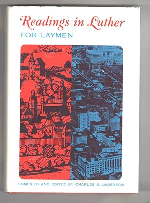 Readings in Luther for Laymen