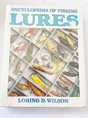 Seller image for Encyclopedia of Fishing Lures 1980 HC by Wilson, Loring D. for sale by Miki Store