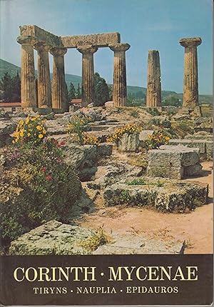 Bild des Verkufers fr Corinth Mycenae Tiryns Nauplion zum Verkauf von Robinson Street Books, IOBA