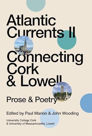 Seller image for Atlantic Currents : Connecting Cork & Lowell for sale by GreatBookPrices