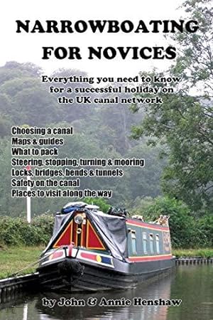Seller image for Narrowboating for Novices: Everything you need to know for a successful holiday on the UK canal network for sale by WeBuyBooks