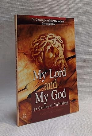 My Lord and my God: An Outline of Christology