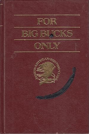 Bild des Verkufers fr For Big Bucks Only zum Verkauf von Robinson Street Books, IOBA