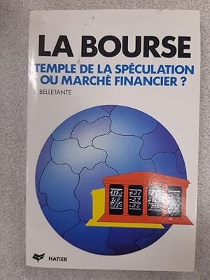 Seller image for La bourse temple de la speculation ou marche financier for sale by Dmons et Merveilles