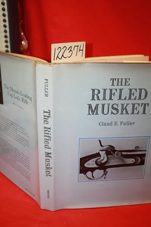 Imagen del vendedor de The Rifled Musket a la venta por Princeton Antiques Bookshop