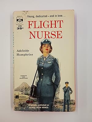 Immagine del venditore per Flight Nurse: Young, Dedicated - and in Love. (Nurse with Wings). A Berkley Medallion Book venduto da Second Edition Books