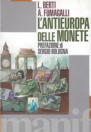 L'anti-Europa delle monete