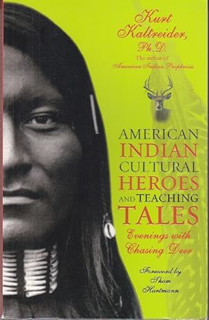 American Indian Cultural Heroes and Teaching Tales [1st Edition, 1st Printing]