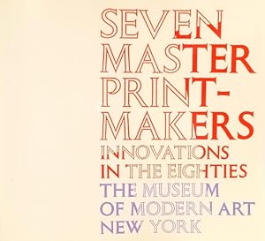 Seven Master Printmakers: Innovations in the Eighties: From the Lilja Collection