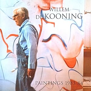 Immagine del venditore per Willem de Kooning: Paintings 1983-84 venduto da LEFT COAST BOOKS