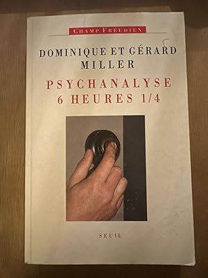 Bild des Verkufers fr Psychanalyse six heures et quart zum Verkauf von Dmons et Merveilles