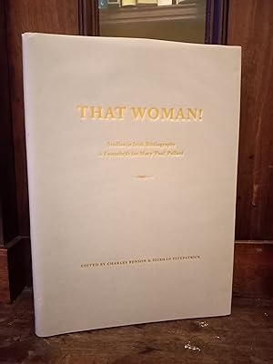 Seller image for That Woman' - Studies in Irish Bibliography: A Festschrift for Mary 'Paul' Pollard for sale by Temple Bar Bookshop