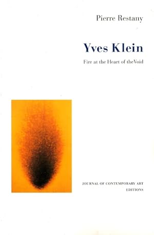 Immagine del venditore per Yves Klein: Fire at the Heart of the Void venduto da LEFT COAST BOOKS