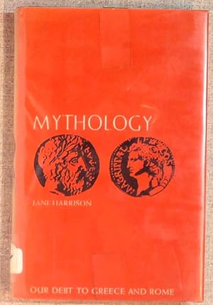 Seller image for Mythology Our Debt to Greece and Rome for sale by Drew