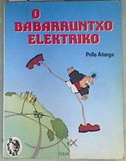 Imagen del vendedor de o Baberruntxo elektriko ( babarruntxo) a la venta por Almacen de los Libros Olvidados