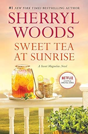 Bild des Verkufers fr Sweet Tea at Sunrise: 6 (Sweet Magnolias Novel) zum Verkauf von WeBuyBooks