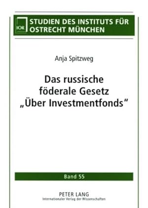 Imagen del vendedor de Das russische fderale Gesetz "ber Investmentfonds" a la venta por BuchWeltWeit Ludwig Meier e.K.