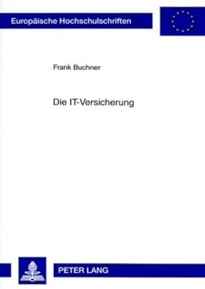 Immagine del venditore per Die IT-Versicherung venduto da BuchWeltWeit Ludwig Meier e.K.