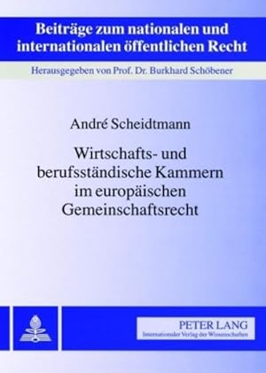 Immagine del venditore per Wirtschafts- und berufsstndische Kammern im europischen Gemeinschaftsrecht venduto da BuchWeltWeit Ludwig Meier e.K.