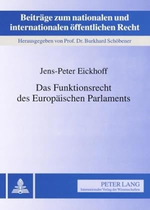 Immagine del venditore per Das Funktionsrecht des Europischen Parlaments venduto da BuchWeltWeit Ludwig Meier e.K.