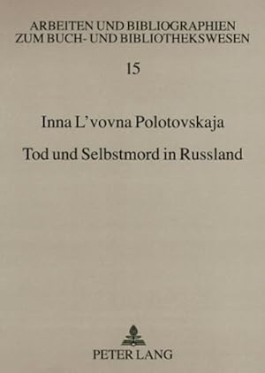 Imagen del vendedor de Tod und Selbstmord in Russland a la venta por BuchWeltWeit Ludwig Meier e.K.