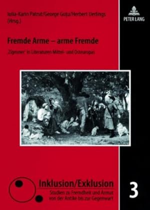 Seller image for Fremde Arme - arme Fremde : 'Zigeuner' in Literaturen Mittel- und Osteuropas for sale by AHA-BUCH GmbH