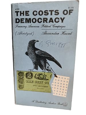 Imagen del vendedor de The Costs of Democracy - Financing American Political Campaigns (Abridged) a la venta por Rebound Centre