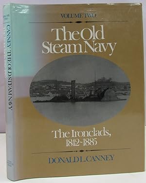 Imagen del vendedor de The Old Steam Navy: The Ironclads, 1842-1885 a la venta por Antique Emporium