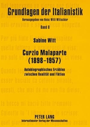 Bild des Verkufers fr Curzio Malaparte (1898-1957) : Autobiographisches Erzhlen zwischen Realitt und Fiktion zum Verkauf von AHA-BUCH GmbH