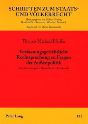 Image du vendeur pour Verfassungsgerichtliche Rechtsprechung zu Fragen der Auenpolitik mis en vente par BuchWeltWeit Ludwig Meier e.K.