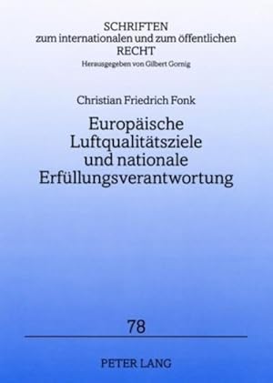 Bild des Verkufers fr Europische Luftqualittsziele und nationale Erfllungsverantwortung zum Verkauf von BuchWeltWeit Ludwig Meier e.K.