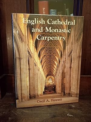 Seller image for English Cathedral and Monastic Carpentry for sale by Temple Bar Bookshop