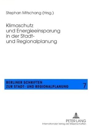 Bild des Verkufers fr Klimaschutz und Energieeinsparung in der Stadt- und Regionalplanung zum Verkauf von BuchWeltWeit Ludwig Meier e.K.