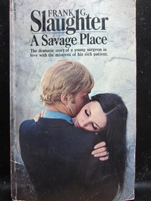 Seller image for A SAVAGE PLACE for sale by The Book Abyss