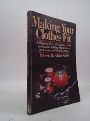Seller image for Making Your Clothes Fit for sale by ThriftBooksVintage